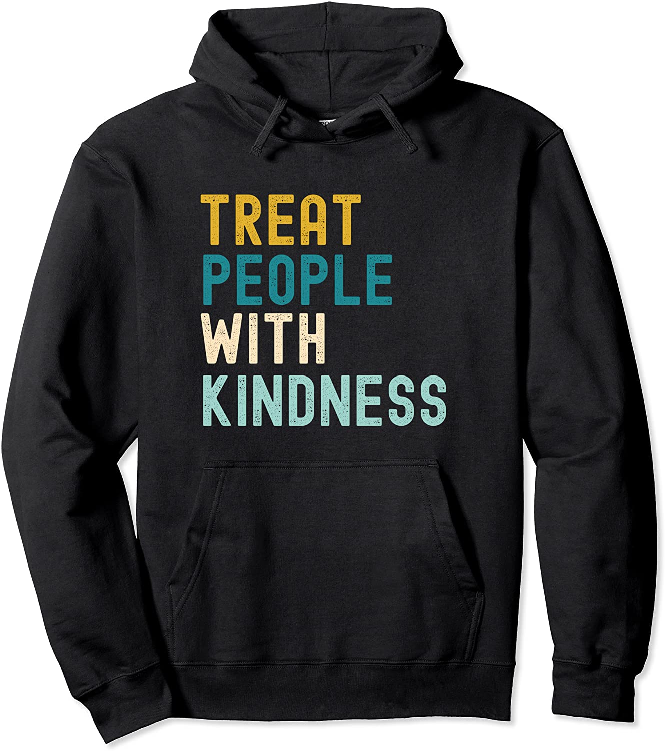 Treat people with kindness Feminism feminist women saying Pullover Hoodie