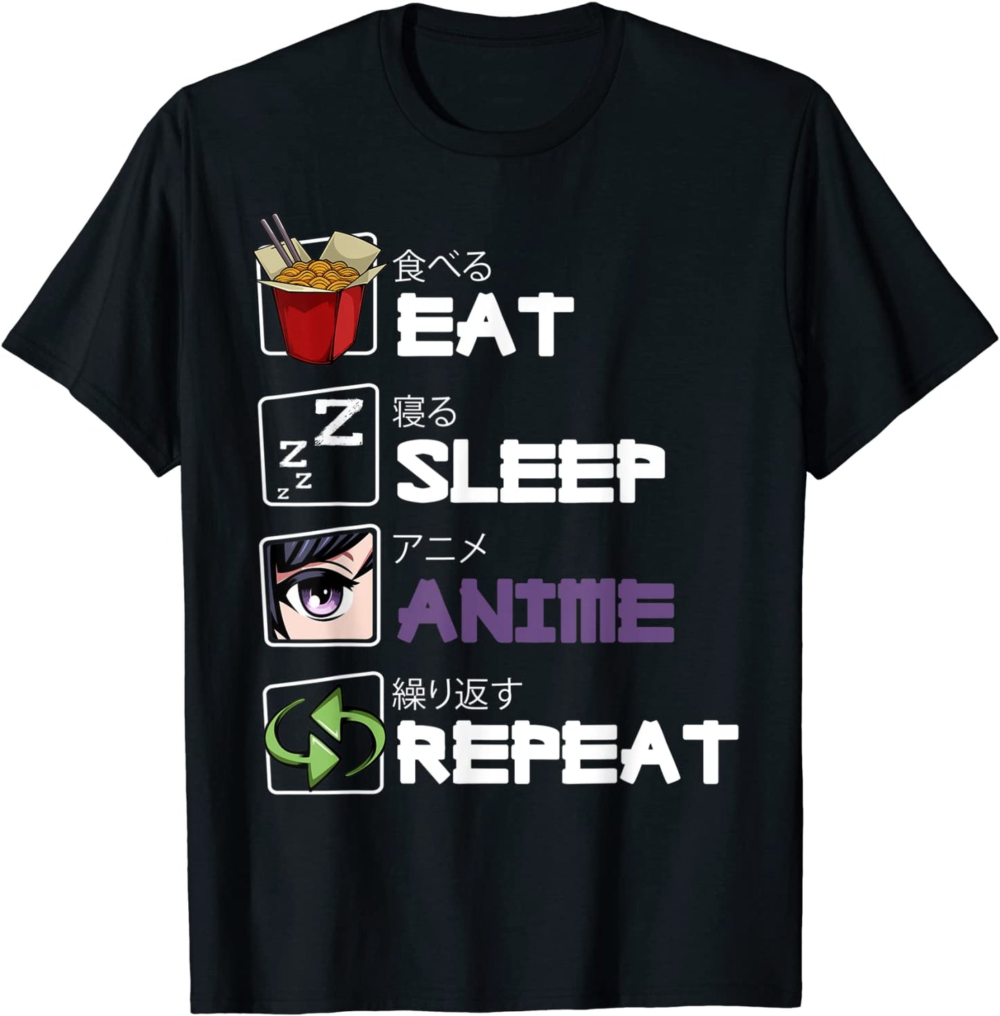 Eat Sleep Anime Repeat Kawaii Otaku Manga Japan Fan Kanji T-Shirt