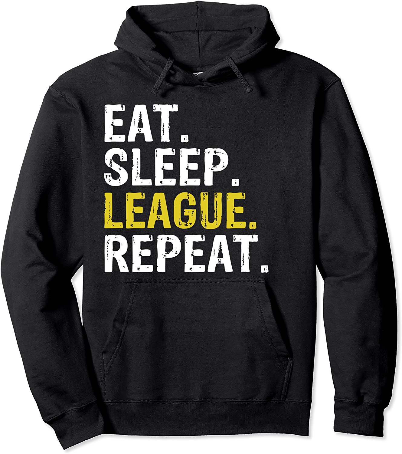 Eat Sleep League Repeat Sports Game Gaming Gift Pullover Hoodie