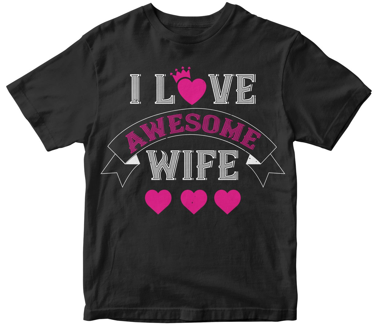 I Love Awesome Wife Collection