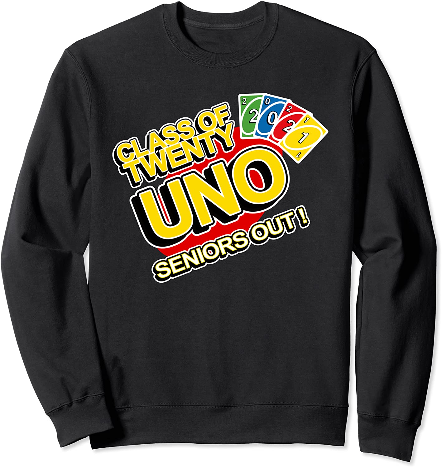 Class of 2021 Senior Gamer Twenty-Uno Seniors Out Graduates Sweatshirt