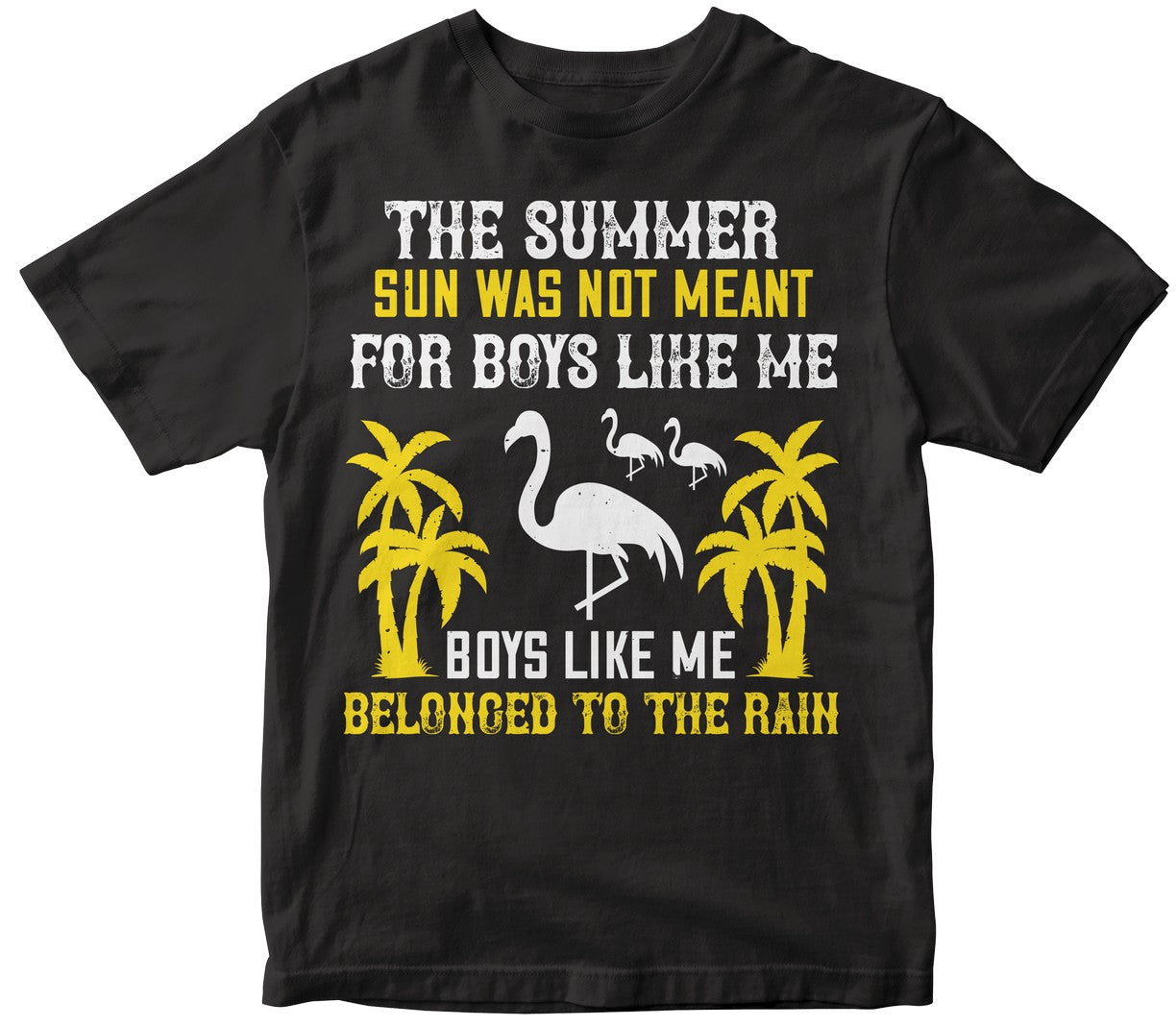 The Summer Sun Was Not Meant For Boys Like Me. Boys Like Me Belonged To The Rain