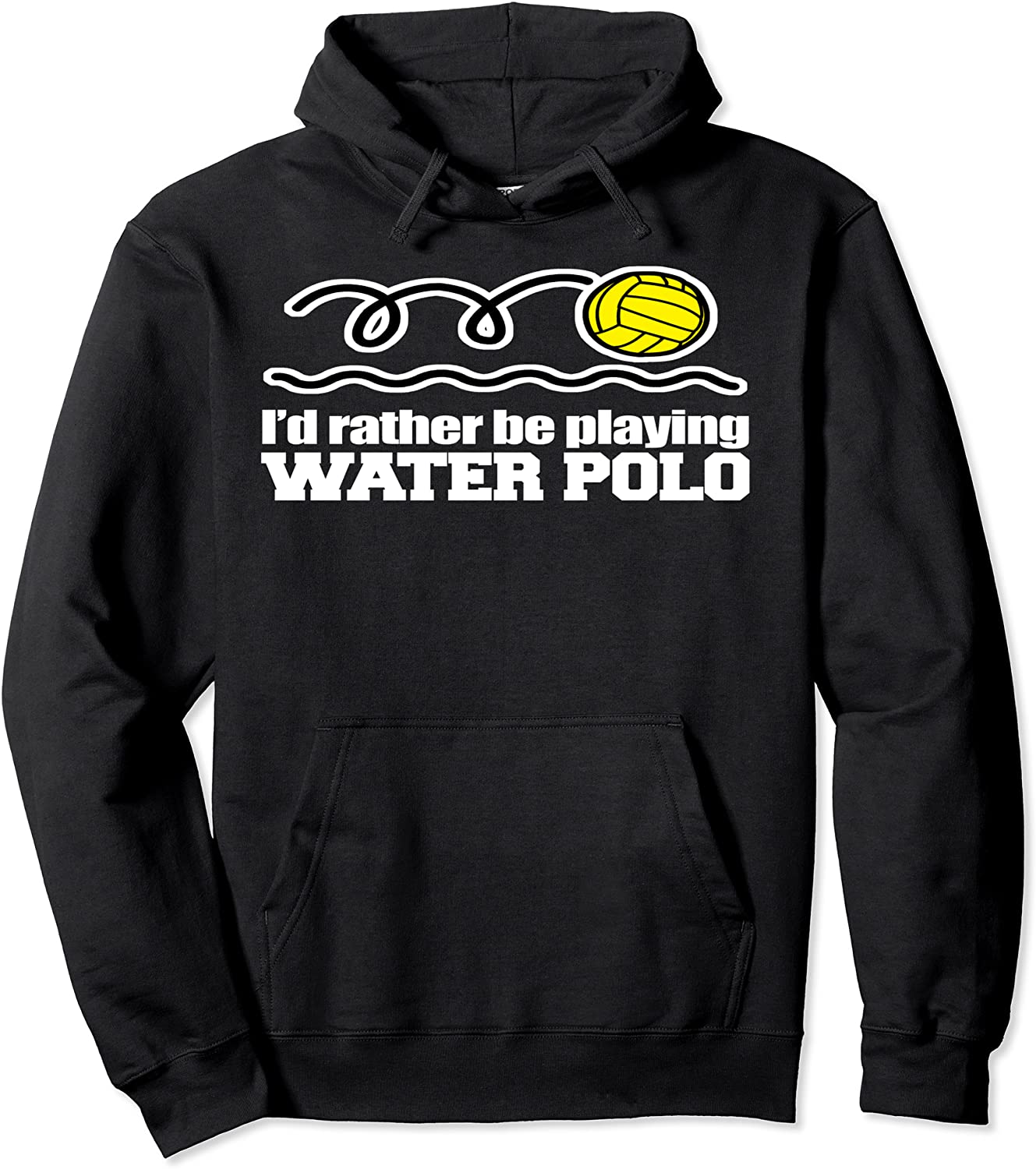 Id Rather Be Playing Water Polo Sport Gifts Idea Hoodie