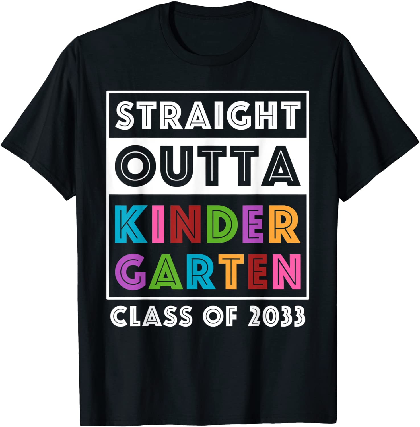 Straight Outta Kindergarten Tee Class of 2033 Graduation T-Shirt